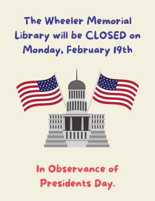 CLOSED FOR PRESIDENT'S DAY